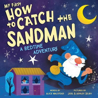 My First How to Catch the Sandman(English, Board book, Walstead Alice)