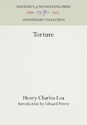 Torture(English, Electronic book text, Lea Henry Charles)