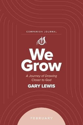 We Grow Companion Journal(English, Paperback, Lewis Bishop Gary)