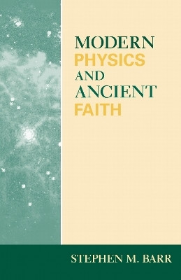 Modern Physics and Ancient Faith(English, Electronic book text, Barr Stephen M.)