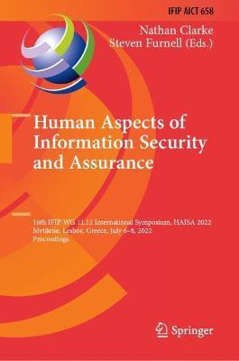 Human Aspects of Information Security and Assurance(English, Hardcover, unknown)