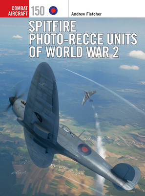 Spitfire Photo-Recce Units of World War 2(English, Paperback, Fletcher Andrew)
