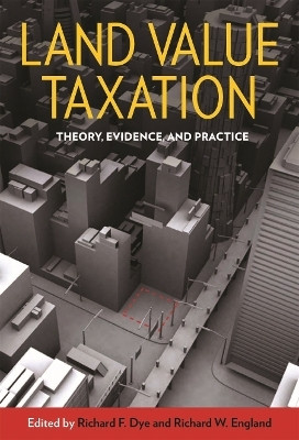 Land Value Taxation - Theory, Evidence, and Practice(English, Paperback, Dye Richard F.)