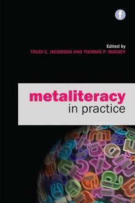Metaliteracy in Practice(English, Paperback, unknown)