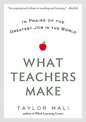 What Teachers Make(English, Paperback, Mali Taylor)