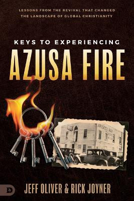 Keys to Experiencing Azusa Fire(English, Paperback, Oliver Jeff)