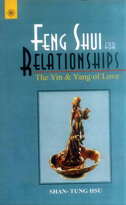 Feng Shui for Relationships(Hardcover, Shan-Tang Tsu)