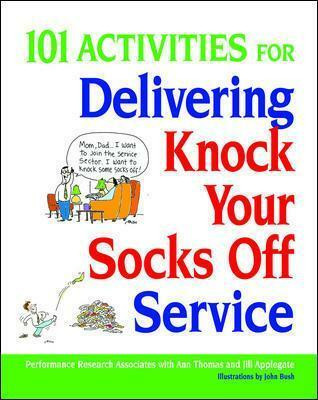 101 Activities for Delivering Knock Your Socks Off Service(English, Paperback, Thomas Ann)