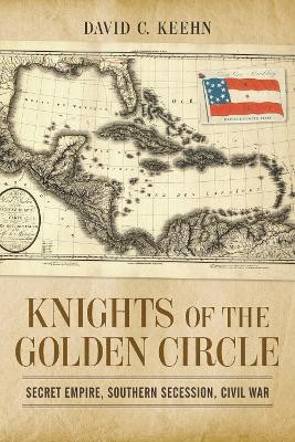 Knights of the Golden Circle(English, Paperback, Keehn David C.)