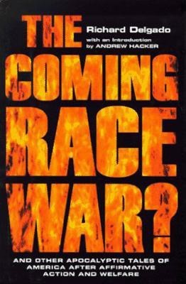 The Coming Race War(English, Hardcover, Delgado Richard)