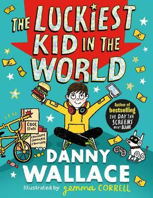 The Luckiest Kid in the World(English, Paperback, Wallace Danny)