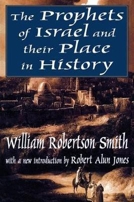The Prophets of Israel and their Place in History(English, Paperback, Smith William)