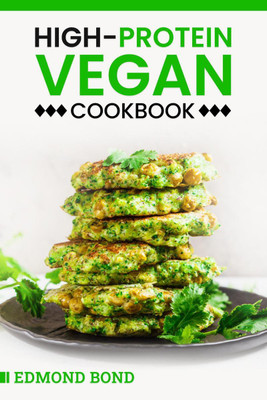 High-Protein Vegan Cookbook(English, Paperback, Edmond Bond)