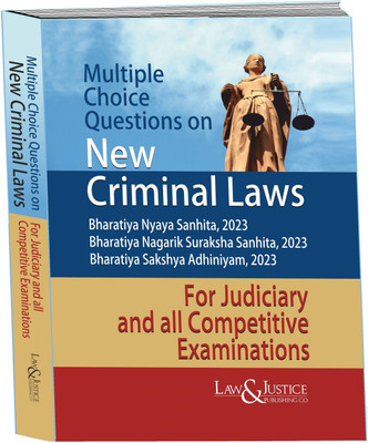 Multiple Choice Questions on New Criminal Laws BNS 2023, BNSS 2023, BSA2023 For Judiciary and all Competitive Examinations(Paperback, Anshul Jain)