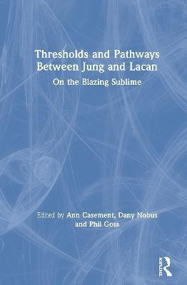 Thresholds and Pathways Between Jung and Lacan(English, Hardcover, unknown)