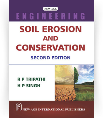 Soil Erosion And Conservation(Paperback, Dr. R P Tripathi, Dr. H P Singh)