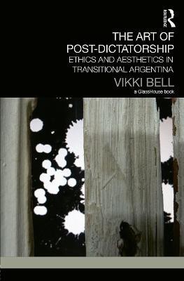 The Art of Post-Dictatorship(English, Hardcover, Bell Vikki)