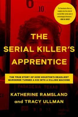 The Serial Killer's Apprentice(English, Hardcover, Ramsland Katherine)