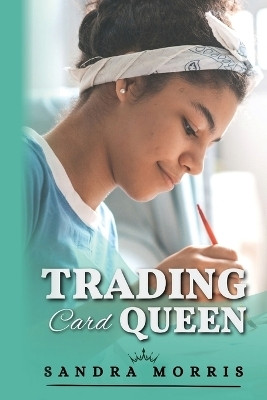 The Trading Card Queen(English, Paperback, Morris Sandra)