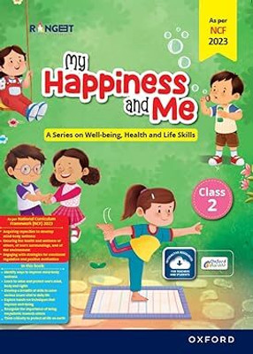 Oxford My Happiness and Me Class 2 , A Series on Well-being, Health and Life Skills(Paperback, Rangeet)
