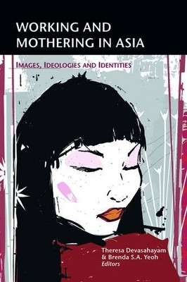 Working and Mothering in Asia(English, Paperback, unknown)