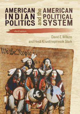 American Indian Politics and the American Political System(English, Hardcover, Wilkins David E.)