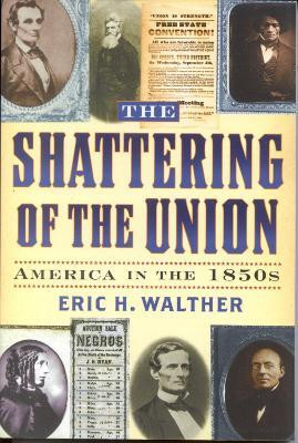 The Shattering of the Union(English, Paperback, Walther Eric H.)
