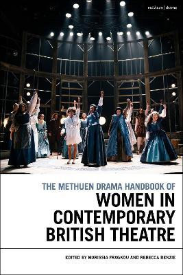 The Methuen Drama Handbook of Women in Contemporary British Theatre(English, Hardcover, unknown)