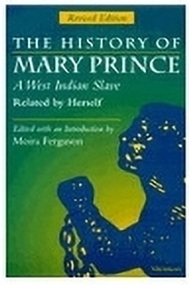 The History of Mary Prince, A West Indian Slave, Related by Herself(English, Paperback, unknown)