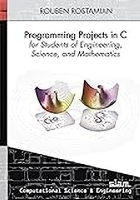 Programming Projects in C for Students of Engineering, Science, and Mathematics(Paperback, Beech)