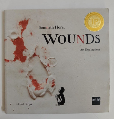 Somnath Hore: Wounds(Paperback, Likla Lall, Kripa Bhatia)