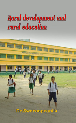 Rural Development and Rural Education(Paperback, Dr. Swarooprani K.)