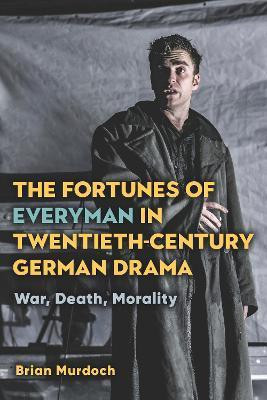 The Fortunes of Everyman in Twentieth-Century German Drama(English, Hardcover, Murdoch Brian Professor)