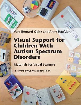 Visual Support for Children with Autism Spectrum Disorders(English, Paperback, Bernard-Opitz Vera)