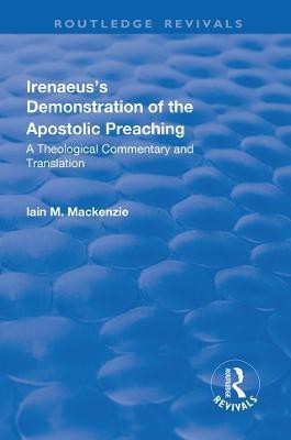 Irenaeus's Demonstration of the Apostolic Preaching(English, Paperback, MacKenzie Iain M.)