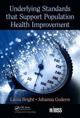 Underlying Standards that Support Population Health Improvement(English, Hardcover, unknown)