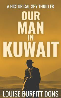 Our Man In Kuwait(English, Hardcover, Burfitt-Dons Louise)