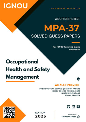 IGNOU MPA 37 (Occupational health and safety management) Solved Guess Paper with Important Questions For IGNOU Term End Exam Preparations.(Staple Bound, Shri Chakradhar Publication) IGNOU MPA 37 (Occupational health and safety management) Solved Guess Paper with Important Questions For IGNOU Term End Exam Preparations.(Staple Bound, Shri Chakradhar Publication)