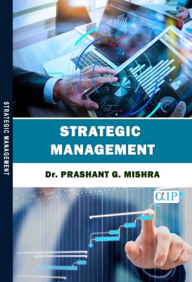 STRATEGIC MANAGEMENT(Paperback, Dr. PRASHANT G. MISHRA)