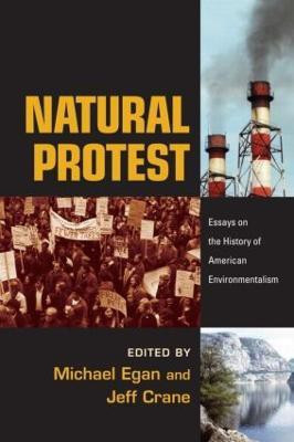 Natural Protest  - Essays on the History of American Environmentalism(English, Paperback, unknown)