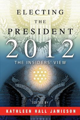 Electing the President, 2012(English, Electronic book text, unknown)