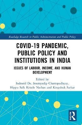 COVID-19 Pandemic, Public Policy, and Institutions in India(English, Hardcover, unknown)