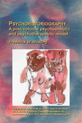 Psychohistoriography(English, Paperback, Hickling Frederick W.)