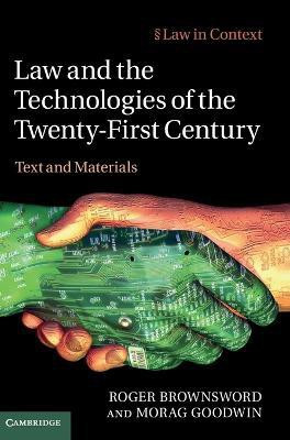 Law and the Technologies of the Twenty-First Century(English, Hardcover, Brownsword Roger)