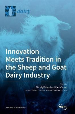 Innovation Meets Tradition in the Sheep and Goat Dairy Industry(English, Hardcover, unknown)