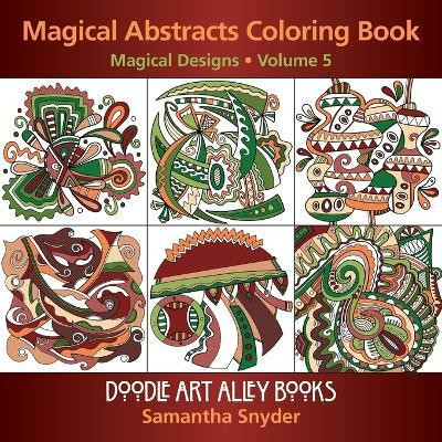 Magical Abstracts Coloring Book(English, Paperback, Snyder Samantha)