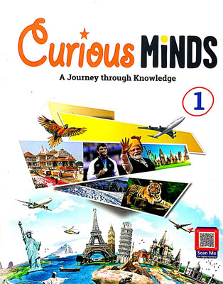 CURIOUS MINDS A JOURNEY THROUGH KNOWLEDGE CLASS 1(Paperback, ASHWANI KUMAR)