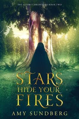 Stars, Hide Your Fires(English, Paperback, Sundberg Amy)