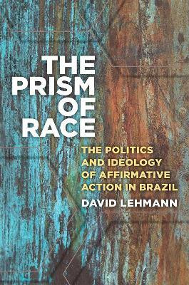 The Prism of Race(English, Hardcover, Lehmann David)