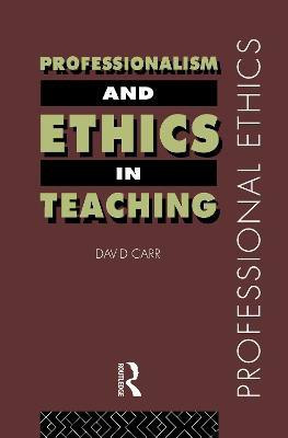 Professionalism and Ethics in Teaching(English, Hardcover, Carr David)